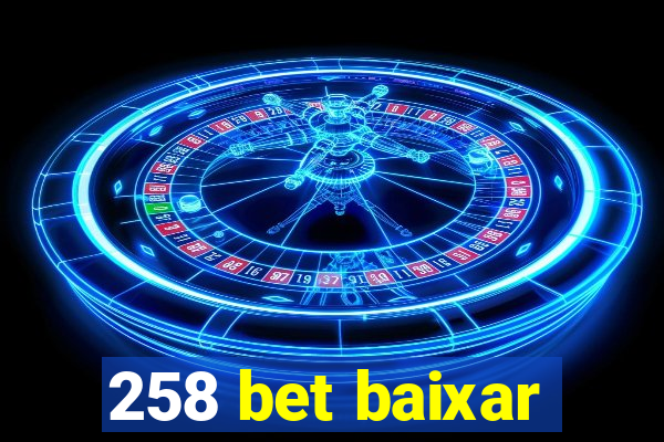 258 bet baixar